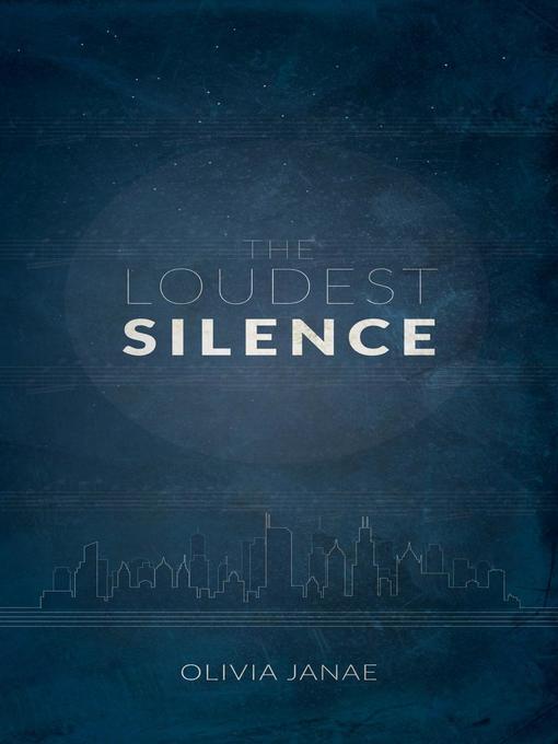 Title details for The Loudest Silence (Part One) by Olivia Janae - Available
